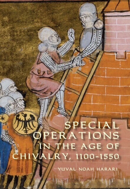 Special Operations in the Age of Chivalry, 1100-1550 main product photo