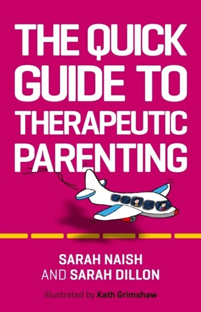 Quick Guide to Therapeutic Parenting main product photo