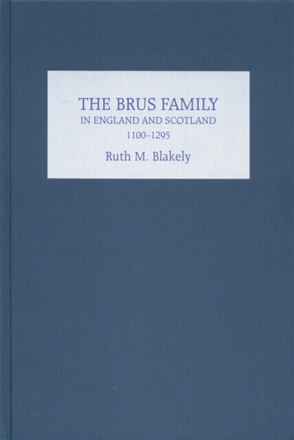 Brus Family in England and Scotland, 1100-1295 main product photo