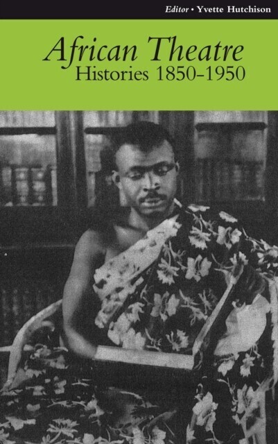 African Theatre 9: Histories 1850-1950 main product photo