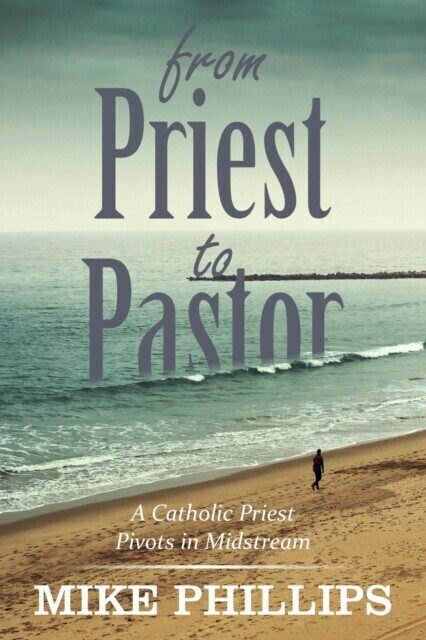 From Priest to Pastor main product photo