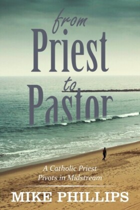 From Priest to Pastor