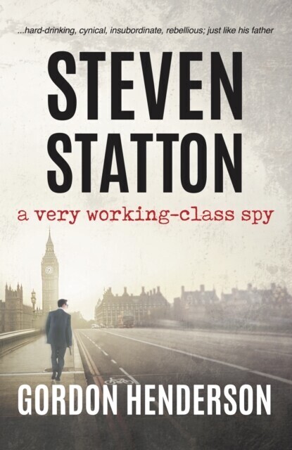 Steven Statton - a very working-class spy main product photo
