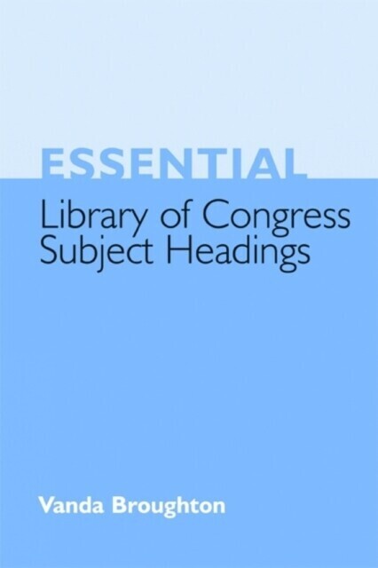 Essential Library of Congress Subject Headings main product photo