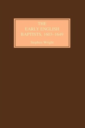 Early English Baptists, 1603-49