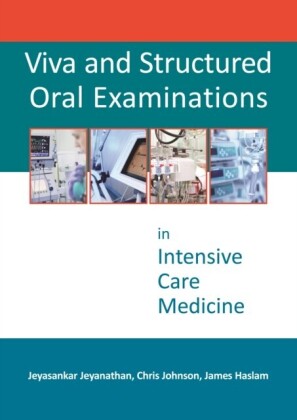 Viva and Structured Oral Examinations in Intensive Care Medicine