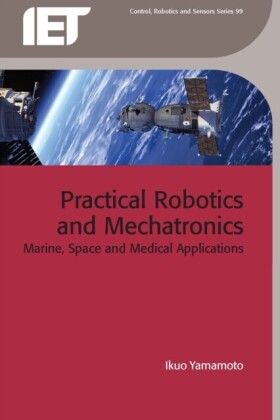 Practical Robotics and Mechatronics