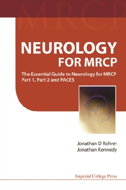 Neurology For Mrcp: The Essential Guide To Neurology For Mrcp Part 1, Part 2 And Paces main product photo