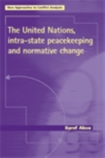 United Nations, intra-state peacekeeping and normative change main product photo