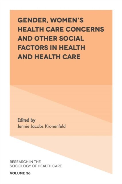 Gender, Women's Health Care Concerns and Other Social Factors in Health and Health Care main product photo