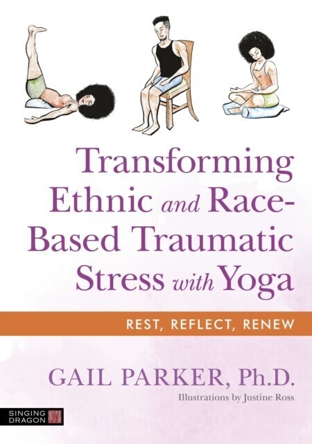 Transforming Ethnic and Race-Based Traumatic Stress with Yoga main product photo