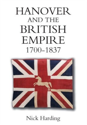Hanover and the British Empire, 1700-1837