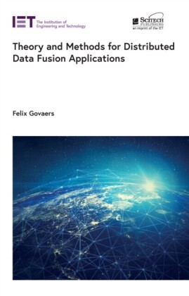 Theory and Methods for Distributed Data Fusion Applications