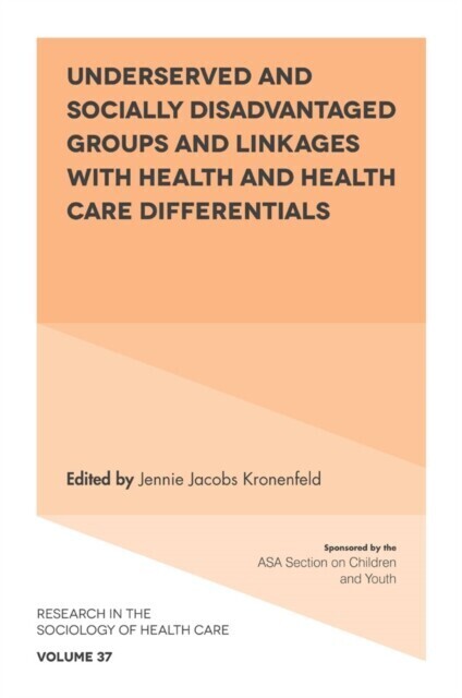 Underserved and Socially Disadvantaged Groups and Linkages with Health and Health Care Differentials main product photo