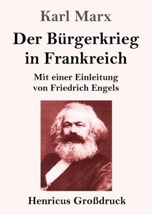 Der Bürgerkrieg in Frankreich (Großdruck)