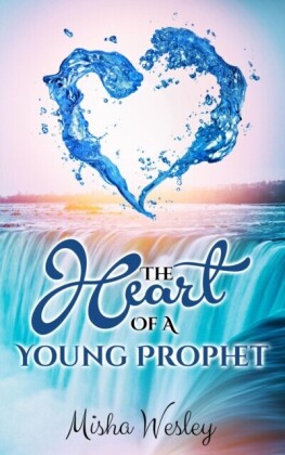 Heart Of A Young Prophet