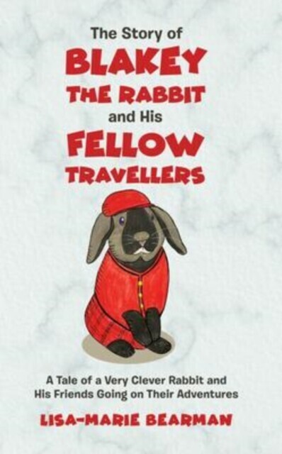 Story of Blakey the Rabbit and His Fellow Travellers main product photo