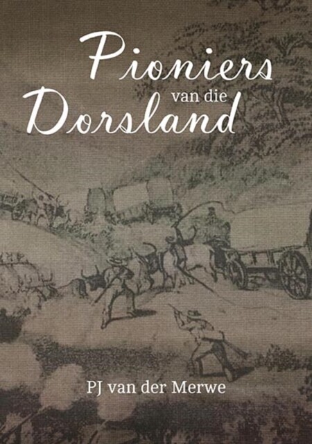 Pioniers van die Dorsland main product photo