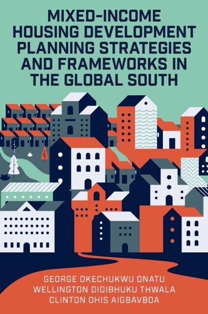 Mixed-Income Housing Development Planning Strategies and Frameworks in the Global South main product photo