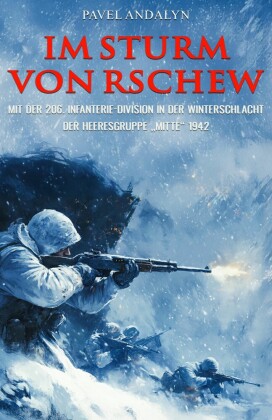 Im Sturm von Rschew