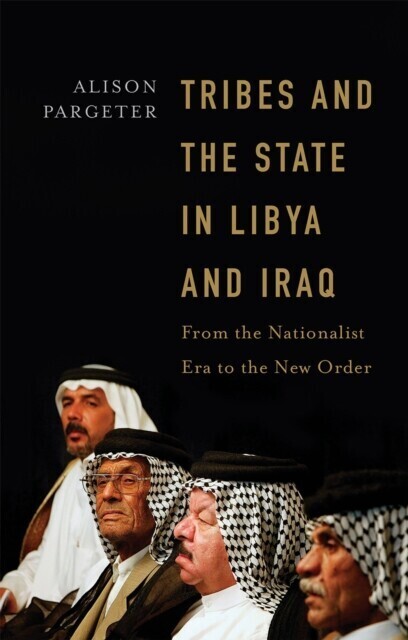 Tribes and the State in Libya and Iraq main product photo