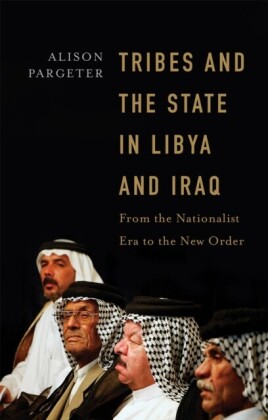 Tribes and the State in Libya and Iraq