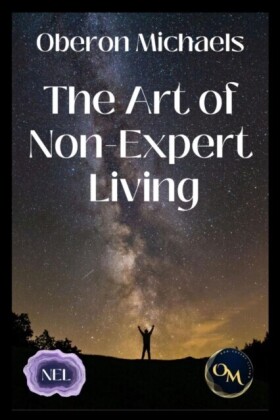 Art of Non-Expert Living