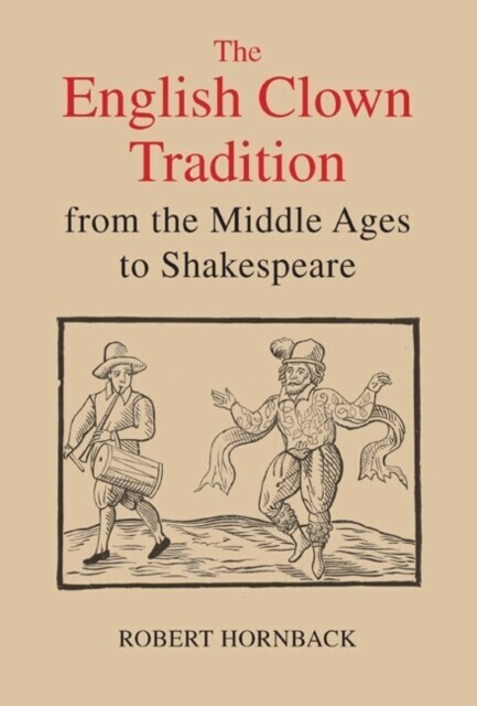 English Clown Tradition from the Middle Ages to Shakespeare main product photo