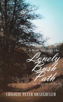 Walk through the Lonely Bush Path