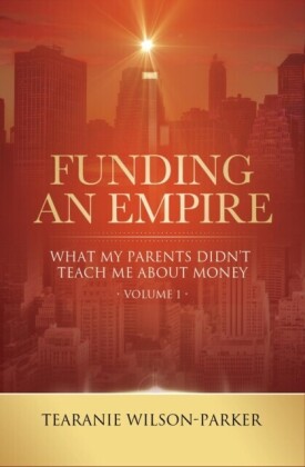 Funding An Empire, Volume 1