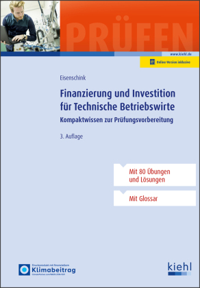 Finanzierung und Investition für Technische Betriebswirte