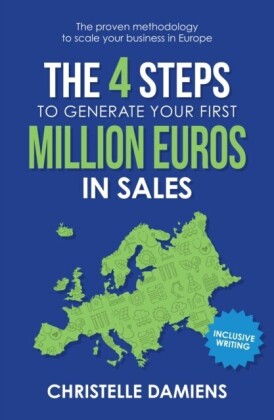 4 Steps to Generate Your First Million Euros in Sales