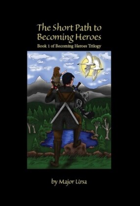 Short Path to Becoming Heroes