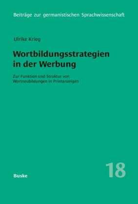 Wortbildungsstrategien in der Werbung