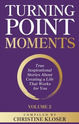 Turning Point Moments Volume 2