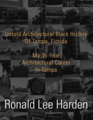 Untold Architectural Black History of Tampa, Florida