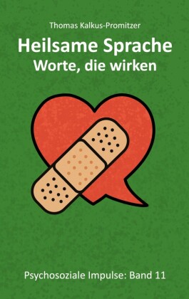 Heilsame Sprache - Worte die wirken