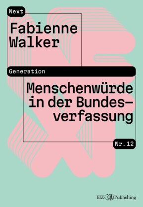 Menschenwürde in der Bundesverfassung