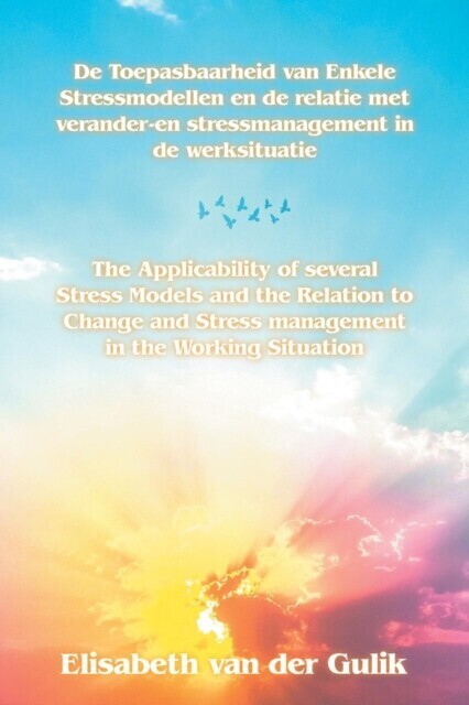 Applicability of several Stress Models and the Relation to Change and Stress management in the Working Situation main product photo
