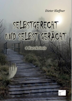 Selbstgerecht und selbst gerächt!