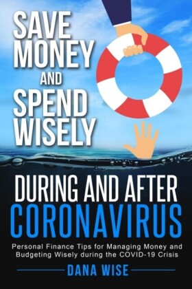 Save Money and Spend Wisely During and After Coronavirus