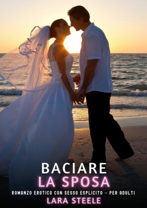 Baciare La Sposa
