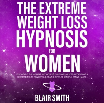 Extreme Weight Loss Hypnosis For Women