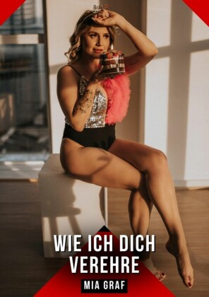 Wie ich dich verehre