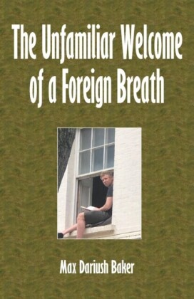 Unfamiliar Welcome of a Foreign Breath