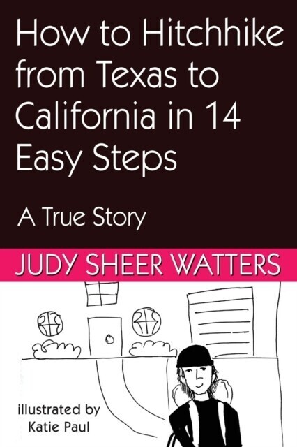 How to Hitchhike from Texas to California in 3 Days in 14 Easy Steps main product photo