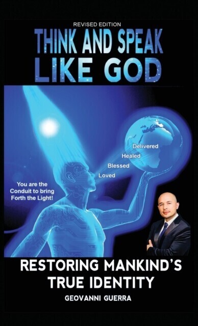 Think and Speak Like God Restoring Mankind's True Identity main product photo