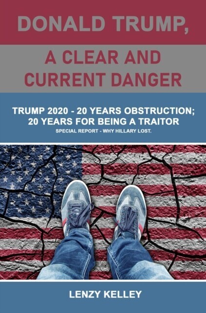 Donald Trump, a Clear and Current Danger main product photo