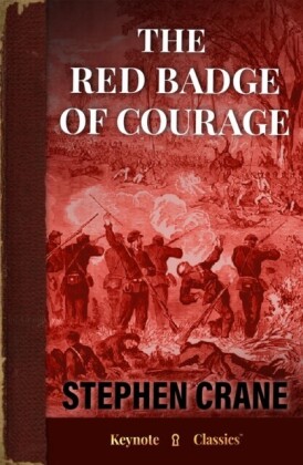 Red Badge of Courage (Annotated Keynote Classics)