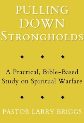 Pulling Down Strongholds